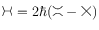 $\HGraph=2\hbar(\hsmoothing-\crossing)$