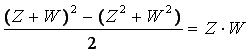 [(W+Z)^2-(Z^2+W^2)]/2=ZW