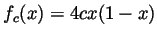 $ f_c(x)=4cx(1-x)$