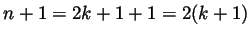 $ n+1=2k+1+1=2(k+1)$