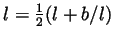 $ l=\frac12(l+b/l)$