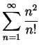 $ \displaystyle \sum_{n=1}^\infty \frac{n^2}{n!}$