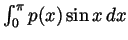 $ \int_0^\pi p(x)\sin x  dx$