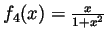 $ f_4(x)=\frac{x}{1+x^2}$