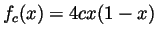 $ f_c(x)=4cx(1-x)$