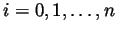 $ i=0,1,\ldots,n$