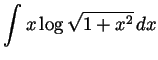 $ \displaystyle \int x\log\sqrt{1+x^2}\,dx$