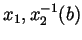 $ x_1,x_2\inp^{-1}(b)$