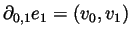 $ \partial_{0,1}e_1=(v_0,v_1)$