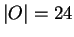 $ \vert O\vert = 24$