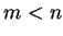 $ m < n$