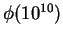 $ \phi(10^{10})$