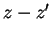 $ z-z'$