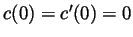 $ c(0)=c'(0)=0$