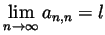 $ \displaystyle \lim_{n\to\infty}a_{n,n}=l$