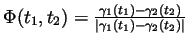 $ \Phi(t_1,t_2) =
\frac{\gamma_1(t_1)-\gamma_2(t_2)}{\vert\gamma_1(t_1)-\gamma_2(t_2)\vert}$