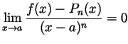 $ \displaystyle \lim_{x\to a}\frac{f(x)-P_n(x)}{(x-a)^n}=0$