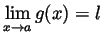 $ \displaystyle \lim_{x\to a}g(x)=l$