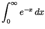 $ \displaystyle \int_0^\infty e^{-x}\,dx$