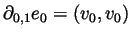 $ \partial_{0,1}e_0=(v_0,v_0)$