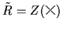 $ \tilde{R}=Z(\slashoverback)$