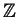 $ {\mathbb{Z}}$