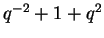 $ q^{-2}+1+q^2$
