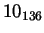 $ 10_{136}$