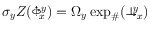 $\sigma_yZ(\OpenHopfUp_{\!x}^y)
= \Omega_y\exp_\char93 (\botright_x^{\!\!y})$